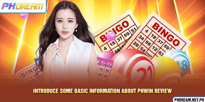 Introduce some basic information about Phwin Review