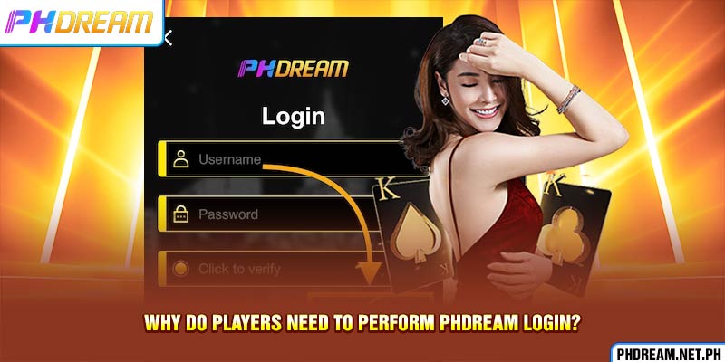 Why do players need to perform PHdream login?