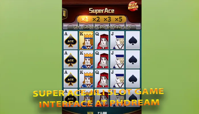 Super Ace JILI slot game interface at PHDream